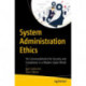 System Administration Ethics: Ten Commandments for Security and Compliance in a Modern Cyber World