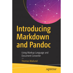 Introducing Markdown and Pandoc: Using Markup Language and Document Converter