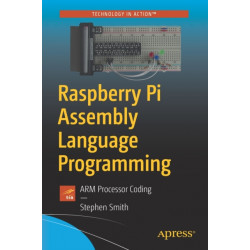 Raspberry Pi Assembly Language Programming: ARM Processor Coding
