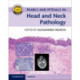 Pearls and Pitfalls in Head and Neck Pathology with Online Resource