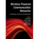 Wireless-Powered Communication Networks: Architectures, Protocols, and Applications