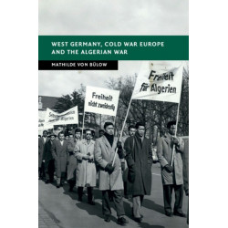 West Germany, Cold War Europe and the Algerian War