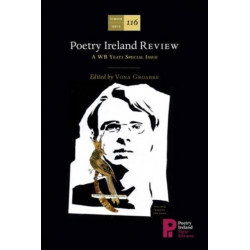 Poetry Ireland Review: A WB Yeats Special Issue