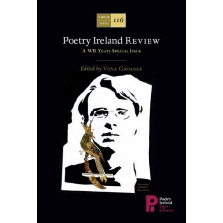 Poetry Ireland Review: A WB Yeats Special Issue