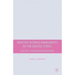 African Women Immigrants in the United States: Crossing Transnational Borders