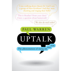 Uptalk: The Phenomenon of Rising Intonation