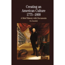 Creating An American Culture: 1775-1800