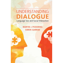 Understanding Dialogue: Language Use and Social Interaction