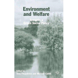 Environment and Welfare: Towards a Green Social Policy