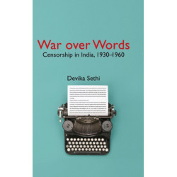War over Words: Censorship in India, 1930-1960