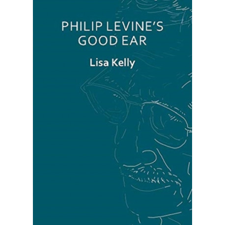 Philip Levine’s Good Ear: (Thumbprint Pocket Book)
