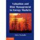 Valuation and Risk Management in Energy Markets