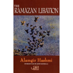 The Ramazan Libation: Selected Poems