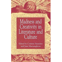 Madness and Creativity in Literature and Culture