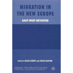 Migration in the New Europe: East-West Revisited