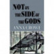 Not on the Side of the Gods