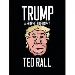 Trump: A Graphic Biography