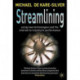 Streamlining: Using New Technologies and the Internet to Transform Performance