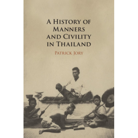 A History of Manners and Civility in Thailand