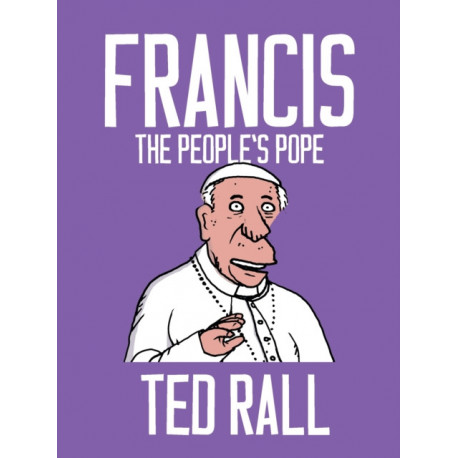 Francis, The People's Pope