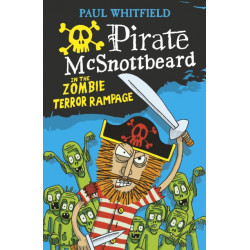 Pirate McSnottbeard in the Zombie Terror Rampage