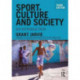 Sport, Culture and Society: An introduction