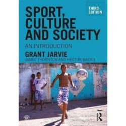 Sport, Culture and Society: An introduction