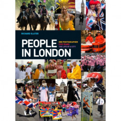People in London: One Photographer. Five Years. The Life of a City