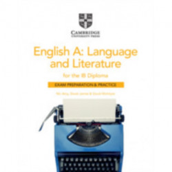 English A: Language and Literature for the IB Diploma Exam Preparation and Practice with Digital Access (2 Year)