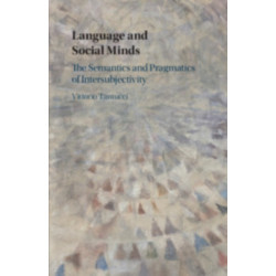 Language and Social Minds: The Semantics and Pragmatics of Intersubjectivity