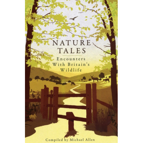 Nature Tales: Encounters with Britain's Wildlife