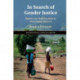 In Search of Gender Justice: Rights and Relationships in Matrilineal Malawi