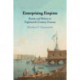 Enterprising Empires: Russia and Britain in Eighteenth-Century Eurasia