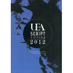 UEA Scriptwriting Anthology 2012
