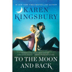To the Moon and Back: A Novel