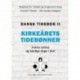 Dansk tidebog - Kirkeårets tidebønner: klassisk tidebøn - den danske tidegærd - julens cyklus og særlige dage i året (Bd. 2)