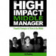 The High-Impact Middle Manager: Powerful Strategies to Thrive in the Middle