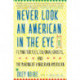 Never Look an American in the Eye: A Memoir of Flying Turtles, Colonial Ghosts, and the Making of a Nigerian America