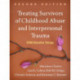 Treating Survivors of Childhood Abuse and Interpersonal Trauma, Second Edition: STAIR Narrative Therapy