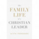The Family Life of a Christian Leader