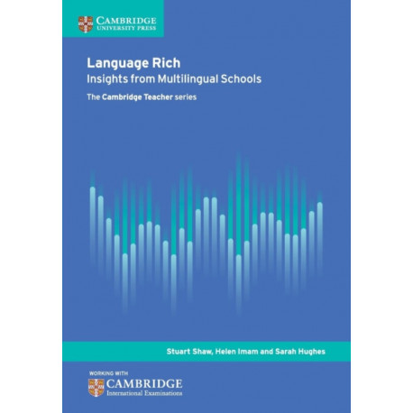 Language Rich: Insights from Multilingual Schools