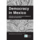 Democracy in Mexico: Attitudes and Perceptions of Citizens at National and Local Level