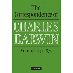 The Correspondence of Charles Darwin: Volume 23, 1875