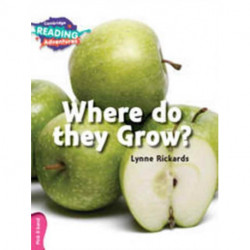 Cambridge Reading Adventures Where Do they Grow? Pink B Band