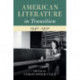 American Literature in Transition, 1940–1950