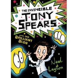 The Invincible Tony Spears and the Brilliant Blob: Book 2