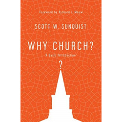 Why Church? – A Basic Introduction: A Basic Introduction