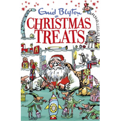 Christmas Treats: Contains 29 classic Blyton tales