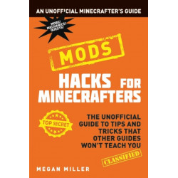 Hacks for Minecrafters: Mods