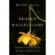 Broken Hallelujahs – Learning to Grieve the Big and Small Losses of Life: Learning to Grieve the Big and Small Losses of Life